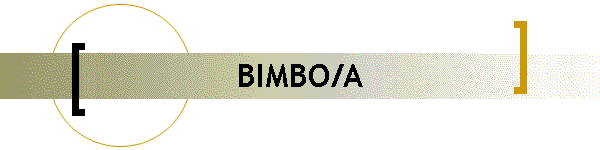 BIMBO/A