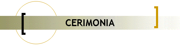 CERIMONIA